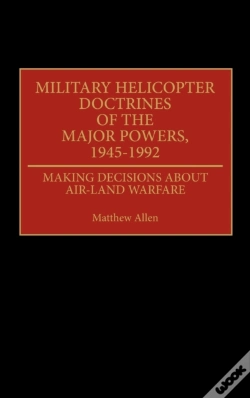 Capa do artigo Military Helicopter Doctrines Of The Major Powers, 1945-1992