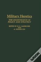 Military Heretics