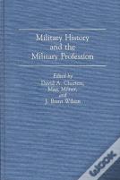 Military History And The Military Profession