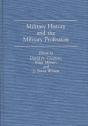 Military History And The Military Profession - Preview