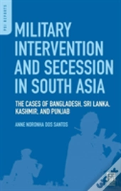 Military Intervention And Secession In South Asia