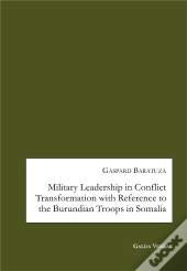 Military Leadership In Conflict Transfor