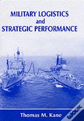 Military Logistics And Strategic Performance