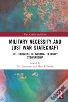 Military Necessity And Just War Statecraft