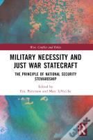 Military Necessity And Just War Statecraft
