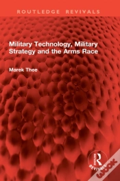 Capa do artigo Military Technology, Military Strategy And The Arms Race