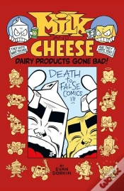 Capa do artigo Milk And Cheese: Dairy Products Gone Bad