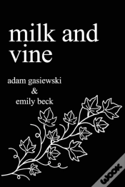 Capa do artigo Milk And Vine: Inspirational Quotes From Classic Vines