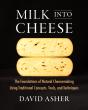 Milk Into Cheese - Preview