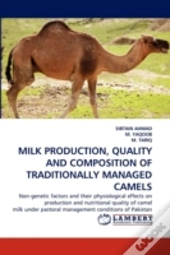 Milk Production, Quality And Composition Of Traditionally Managed Camels