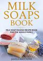Milk Soaps Book - Preview