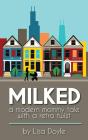 Milked - Preview