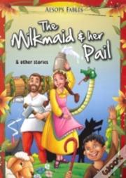 Milkmaid & Her Pail & Other Stories