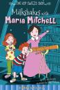 Milkshakes With Maria Mitchell - Preview
