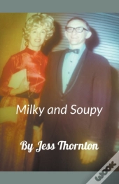 Milky And Soupy