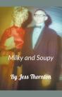 Milky And Soupy - Preview