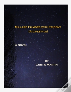 Capa do artigo Millard Filmore With Trident : (A Lifestyle)