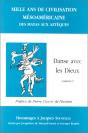 Mille Ans De Civilisation Mésoaméricaine ; Des Mayas Aux Aztèques ; Danse Avec Les Dieux T.1 - Preview