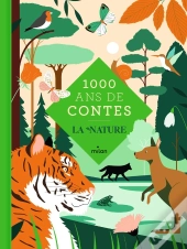 Mille Ans De Contes : La Nature