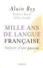 Mille Ans De Langue Française Histoire D'Une Passion - Preview