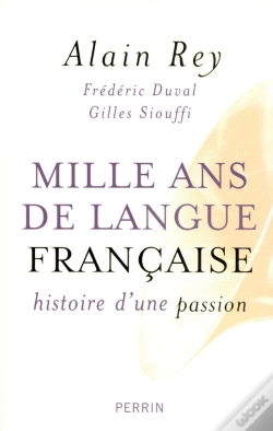 Capa do artigo Mille Ans De Langue Française Histoire D'Une Passion