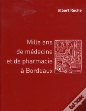 Capa do artigo Mille Ans De Medecine Et De Pharmacie A Bordeaux
