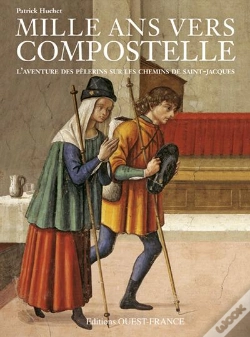 Capa do artigo Mille Ans Vers Compostelle ; Une Fabuleuse Epopee