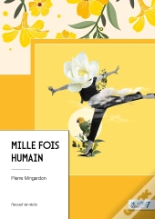 Mille Fois Humain