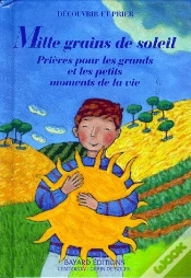 Capa do artigo Mille Grains De Soleil ; Prières Pour Les Grands Et Les Petits Moments De La Vie