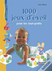 Mille Jeux D'Eveil Pour Les Tout-Petits