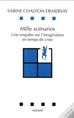 Capa do artigo Mille Scénarios ; Une Enquête Sur L'Imagination En Temps De Crise