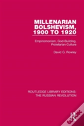 Millenarian Bolshevism 1900-1920
