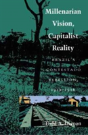 Millenarian Vision, Capitalist Reality - Preview