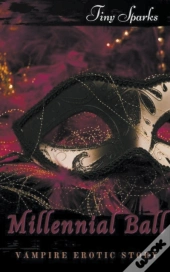 Millennial Ball Vampire Erotic Story