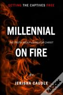 Millennial On Fire