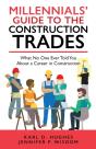 Millennials' Guide To The Construction Trades - Preview