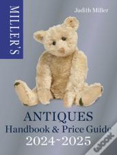 Millerâ€™S Antiques Handbook & Price Guide 2024-2025
