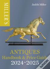 Miller'S Antiques Handbook & Price Guide 2024-2025