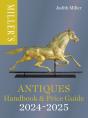 Miller'S Antiques Handbook & Price Guide 2024-2025 - Preview