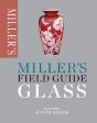 Miller'S Field Guide: Glass - Preview