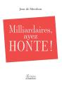 Milliardaires, Ayez Honte ! - Preview