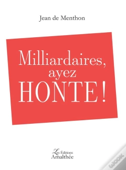 Capa do artigo Milliardaires, Ayez Honte !