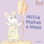 Millie Makes A Mess - Preview