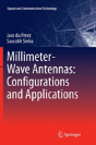 Millimeter-Wave Antennas: Configurations And Applications - Preview