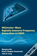 Millimeter-Wave Digitally Intensive Frequency Generation In Cmos