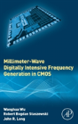 Millimeter-Wave Digitally Intensive Frequency Generation In Cmos - Preview