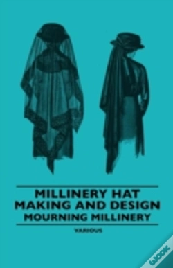 Capa do artigo Millinery Hat Making And Design - Mourni