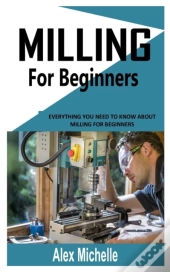 Milling For Beginners