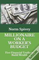 Millionaire On A Worker'S Budget