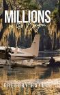 Millions On The Bayou - Preview